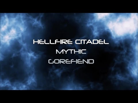 Reload vs Gorefiend - Mythic (Multipov)