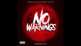 BiggDawg C-Loc - No Warnings
