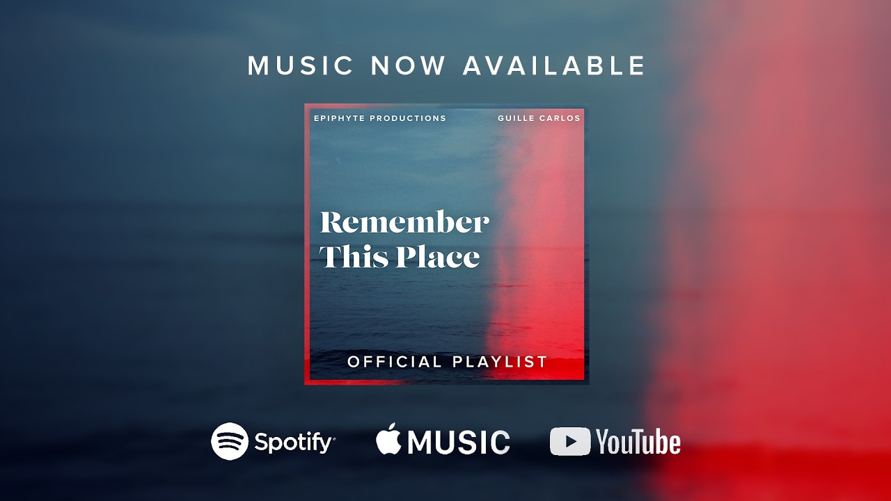 Original Soundtrack Now Streaming | Remember This Place