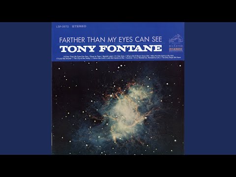 Farther Than My Eyes Can See