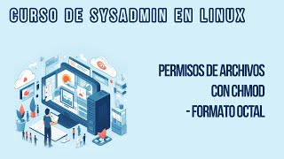 DISTRIBUCIÓN DE PERMISOS CHMOD EN FORMATO VERBAL | CURSO DE SYSADMIN EN LINUX
