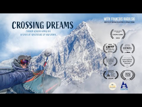 Crossing Dreams  - Solo bivouac paragliding adventure in Himalaya by François Ragolski