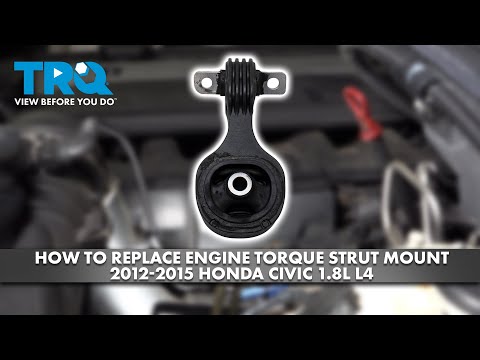 How to Replace Engine Torque Strut Mount 2012-2015 Honda Civic 1.8L L4