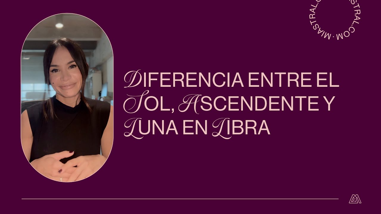 Diferencia entre Sol ascendente y luna Libra - Mia Astral