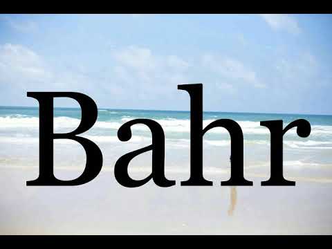 How To Pronounce Bahr🌈🌈🌈🌈🌈🌈Pronunciation Of Bahr