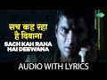 Sach Keh Raha Hai Deewana Lyrical Dia Mirza Madhavan K K Rehnaa Hai Terre Dil Mein