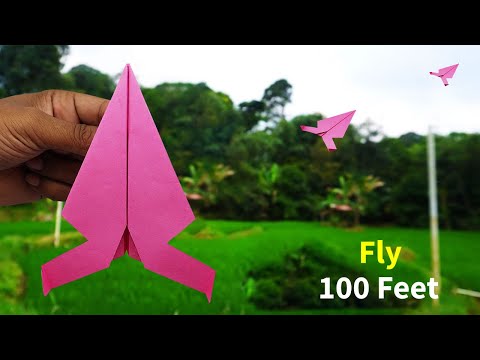 How To Make a Paper Airplane That Flies 100 Feet