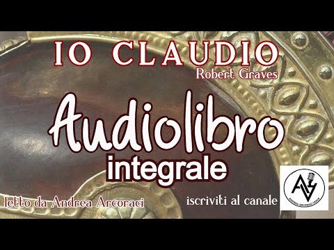 IO CLAUDIO integrale -audiolibro- letto da A.Arcoraci