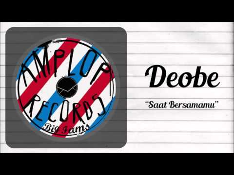 Deobe - Saat Bersamamu