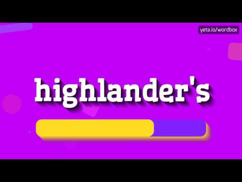 HIGHLANDER'S - HOW TO PRONOUNCE IT? #highlander's
