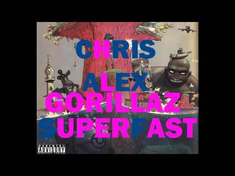 Chris Alex X Gorillaz - Superfast ft. De La Soul & Gruff Rhys