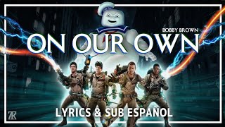 On Our Own - Bobby Brown - Lyrics &amp; Sub Español | Music Video
