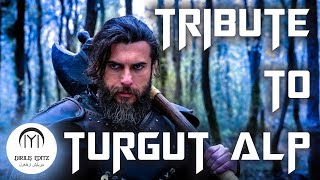 Tribute To Turgut Alp  Turgut Alp  Ertugrul Ghazi 