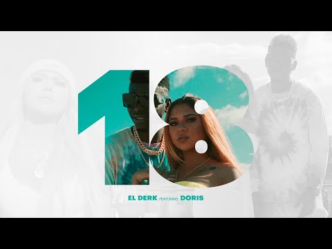 El Derk ft Doris  -  18 ( Video Oficial)