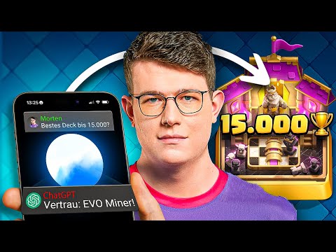 😱⚙️CHATGPT BAUT MEINE DECKS, BIS ICH 15.000 TROPHÄEN ERREICHE… (Katastrophe) | Clash Royale Deutsch