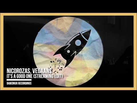 NicoRozas, Vegaans - It's A Good One (Streaming Edit)