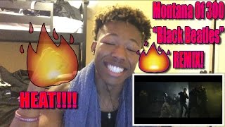 Montana of 300 - "BLACK BEATLES (REMIX)" @AZaeProduction | REACTION!