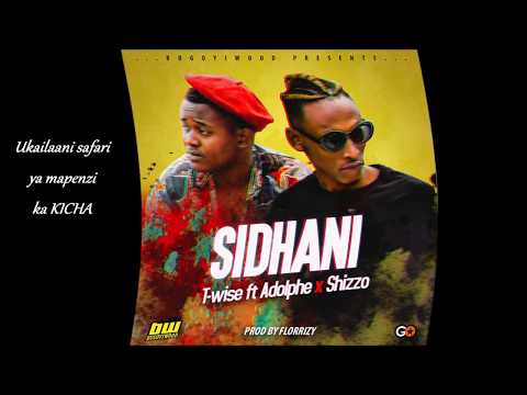 T-wise - Sidhani ft Adolphe X Shizzo { Official Audio 2018 }