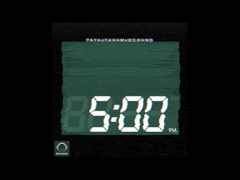 Paya ft Taham & Sogand - 5:00 PM