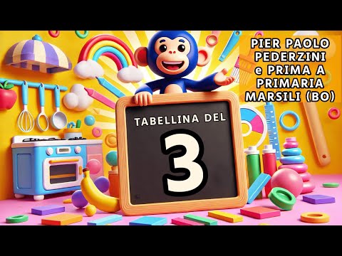 TABELLINA DEL 3 - PIER PAOLO PEDERZINI & PRIMA A SCUOLA PRIMARIA MARSILI (BO)