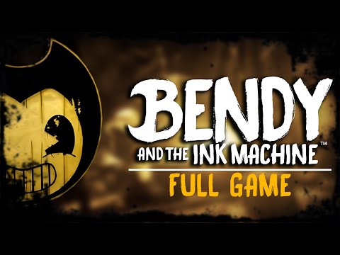 BENDY AND THE INK MACHINE | Full Game Playthrough - No Commentary