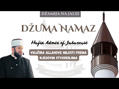 Veličina Allahove milosti prema Njegovim stvorenjima - Hfz Admir Jašarević - Džamija na Jaliji