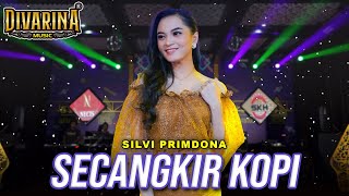 Download lagu SECANGKIR KOPI - SILVI DIVARINA - DIVARINA MUSIC mp3