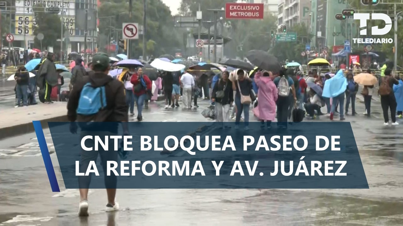 Manifestantes de la CNTE cierran Paseo de la Reforma