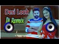 Na Jaiye Mere Desi Look Per Dj Remix Attitude Raj Mawar Desi Look Haryanvi Song Remix Dj Neeraj