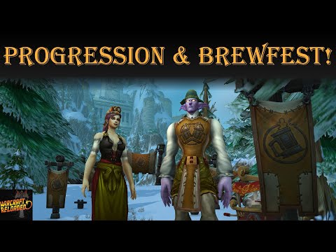 Progression & Brew fest | Warcraft Reloaded 64
