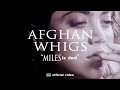 The Afghan Whigs - Miles Iz Ded [OFFICIAL VIDEO]