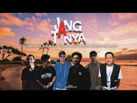 JYSNKIND - Jang Tanya (feat. Rhe M.A.C, Yosua'Ar, Ghorryz, Bradley & Dim M.A.C) (LYRIC VIDEO)