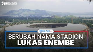 Venue Utama PON XX Stadion Papua Bangkit Ganti Nama Jadi Stadion Lukas Enembe, Begini Penjelasannya