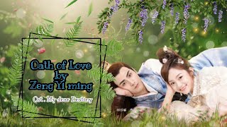Download lagu Oath of Love(誓爱) - Cheng Yi Ming(曾一鸣) OST. My Dear Destiny [HAN|PIN|ENG|IND] Video Lyric mp3