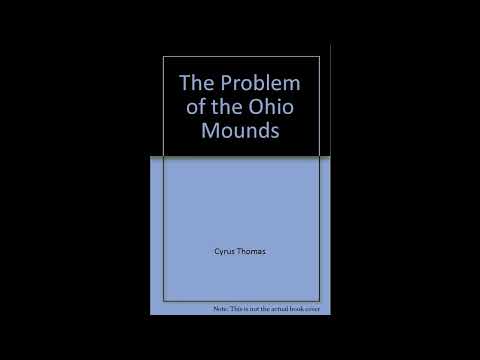 The Problem of the Ohio Mounds by Cyrus Thomas — free full audiobook