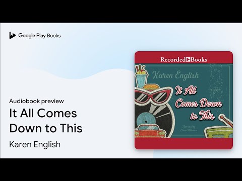 It All Comes Down to This by Karen English · Audiobook preview