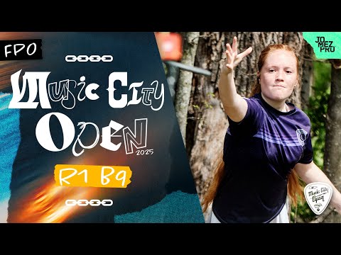 2025 MVP MUSIC CITY OPEN | FPO R1B9 | Lätt, Allen, Saarinen, Burge | Jomez Disc Golf