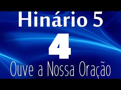 HINO 4 CCB - Ouve a Nossa Oração - HINÁRIO 5 COM LETRAS