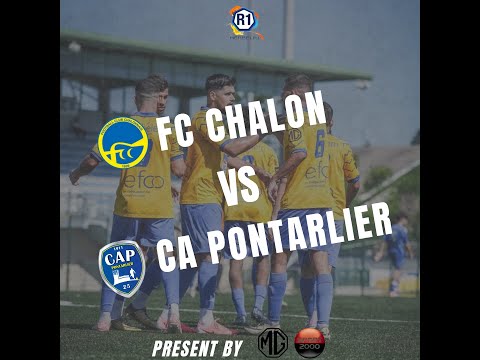 🟡 RÉSUMÉ : FC CHALON - CA PONTARLIER