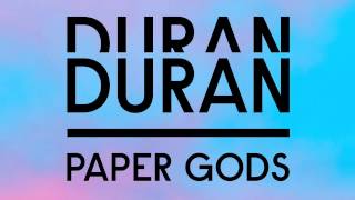 Duran Duran -  Paper Gods (featuring Mr Hudson)  [AUDIO]