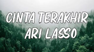 Download lagu Cinta Terakhir - Ari Lasso  -Lagu Lirik mp3