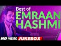 Best Of Emraan Hashmi Songs Video Jukebox Emraan Hashmi Hit Songs T Series
