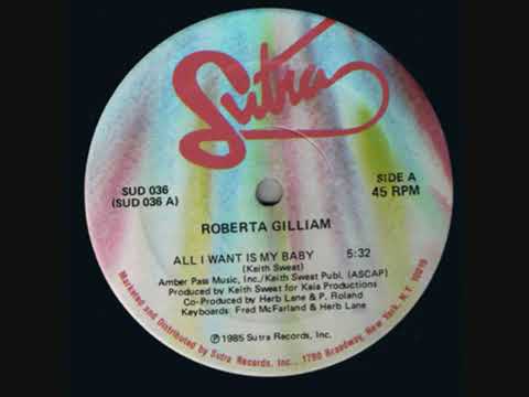 Roberta Gilliam - All I Want Is My Baby (1985)