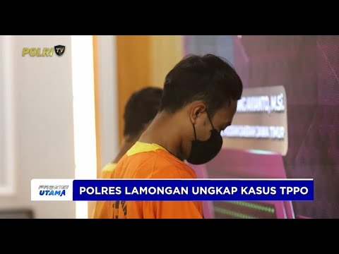 POLRES LAMONGAN UNGKAP KASUS TPPO, SUAMI JUAL ISTRI