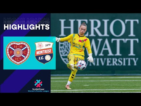 Hearts v Montrose | HIGHLIGHTS | ScottishPower Women's Premier League
