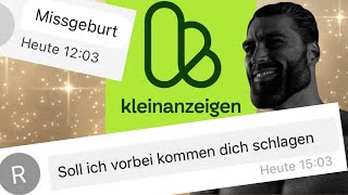 Kleinanzeigen lassen mich nicht mehr an die Menschheit glauben