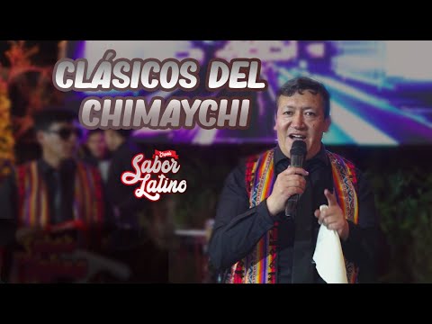 Orquesta Sabor Latino - Mix de Chimaychis/Clásicos del chimaychi