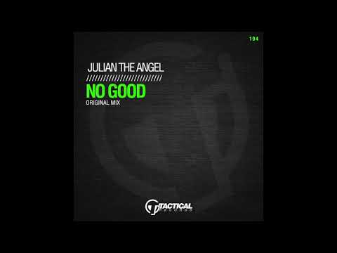 TR194 Julian the Angel  - No Good  (Original Mix)