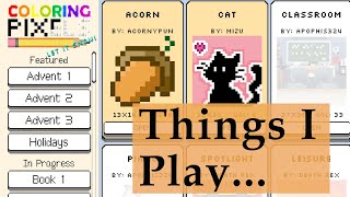 Things I Play - Ep 2 - Coloring Pixels