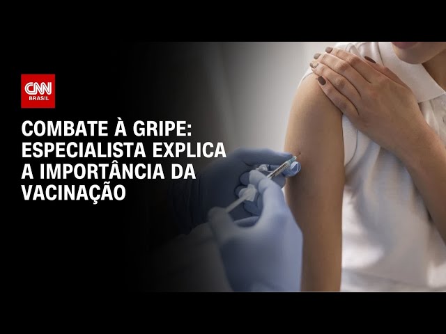 Vacinação antecipada ajuda a combater o vírus da gripe, diz especialista | AGORA CNN